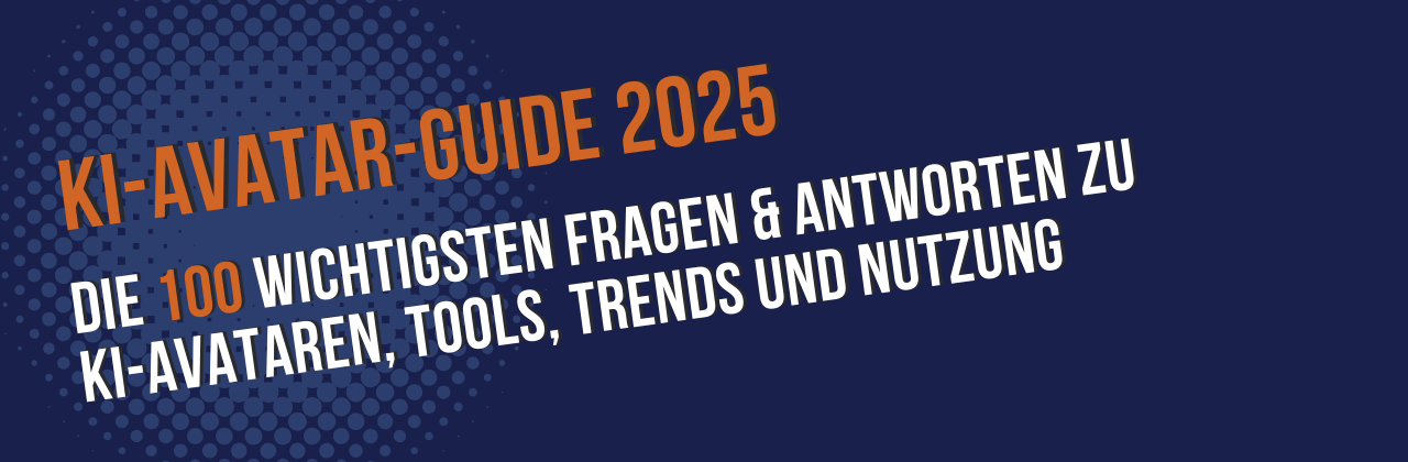 KI-Avatar-Guide 2025 - Die besten Anbieter für KI Avatare